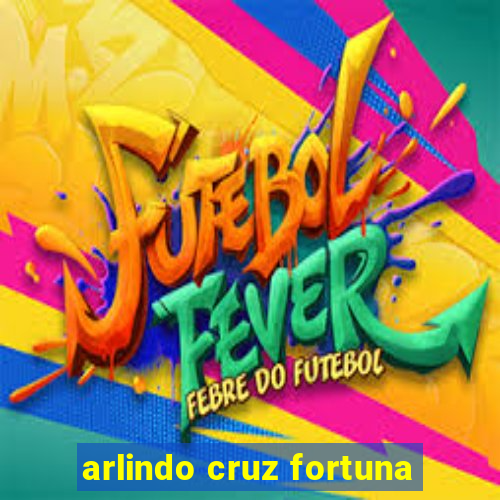 arlindo cruz fortuna